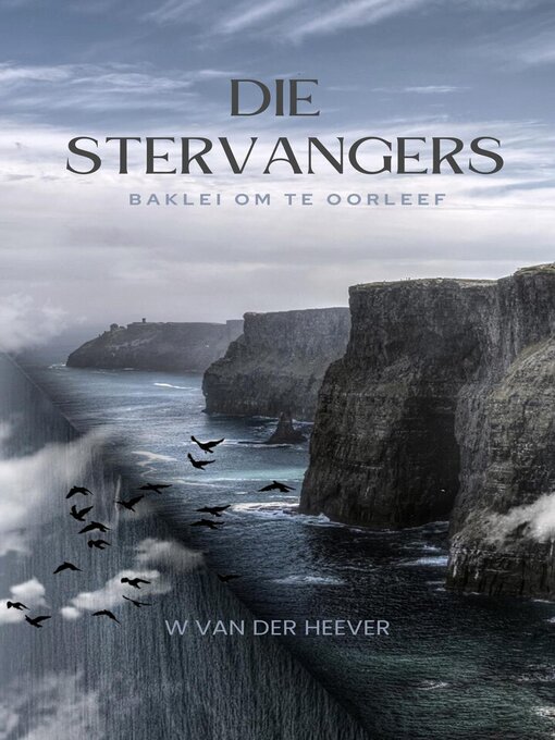 Title details for Die Stervangers by W van der Heever - Available